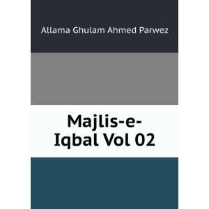  Majlis e Iqbal Vol 02 Allama Ghulam Ahmed Parwez Books