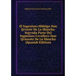   Don Qvioxote De La Mancha (Spanish Edition) Miguel Cervantes De