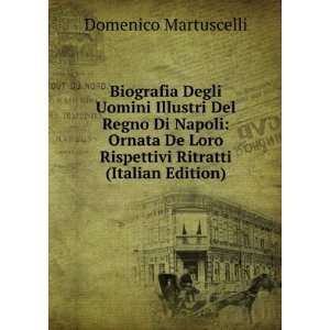   De Loro Rispettivi Ritratti (Italian Edition) Domenico Martuscelli