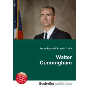 Walter Cunningham [Paperback]