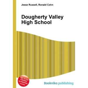    Dougherty Valley High School Ronald Cohn Jesse Russell Books