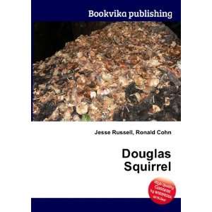  Douglas Squirrel Ronald Cohn Jesse Russell Books