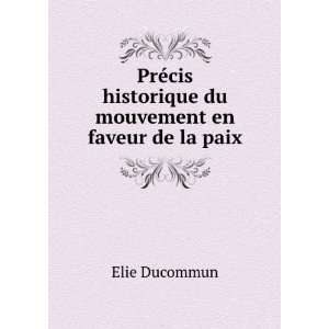   du mouvement en faveur de la paix Elie Ducommun  Books