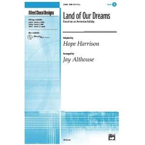   Dreams Choral Octavo Choir Music by Hope Harrison / arr. Jay Althouse