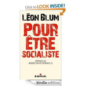 Pour être socialiste (ESSAIS DOC.) (French Edition) Léon Blum 