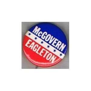  McGovern Eagleton 1972 Presidential Campaign Button 