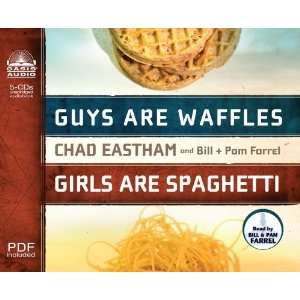   Guys are Waffles, Girls are Spaghetti [Audio CD] Chad Eastham Books