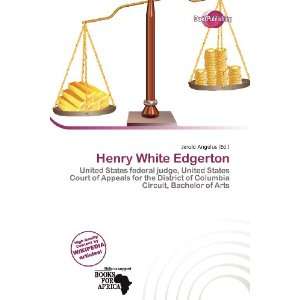    Henry White Edgerton (9786200983435) Jerold Angelus Books