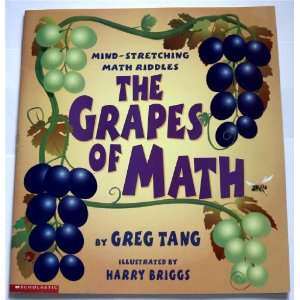 The Grapes of Math Mind Stretching Math Riddles Greg Tang  