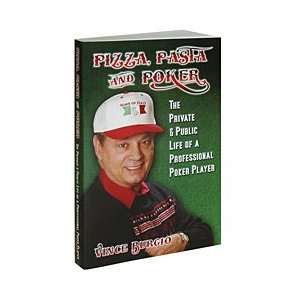  Pizza, Pasta and Poker by Vince Burgio