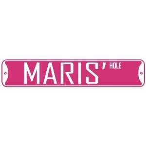   MARIS HOLE  STREET SIGN