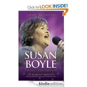 Susan Boyle Living the Dream John McShane  Kindle Store