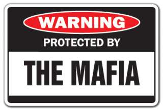   MAFIA Warning Sign gang sign mob gangster funny gift Italian  