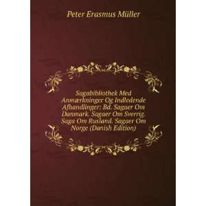   . Sagaer Om Norge (Danish Edition) Peter Erasmus MÃ¼ller Books