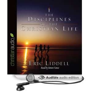   Christian Life (Audible Audio Edition) Eric Liddell, Simon Vance