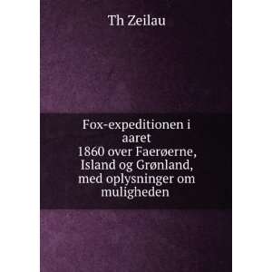 Fox expeditionen i aaret 1860 over FaerÃ¸erne, Island og GrÃ¸nland 