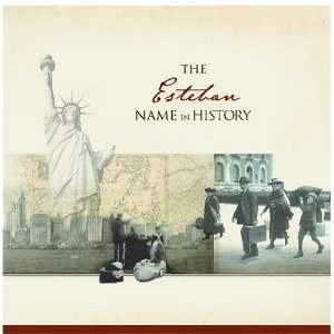  The Esteban Name in History Ancestry Books