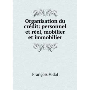   personnel et rÃ©el, mobilier et immobilier FranÃ§ois Vidal Books