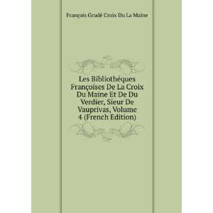  Les BibliothÃ©ques FranÃ§oises De La Croix Du Maine Et 