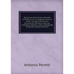   colla . Adelgonda di Baviera (Italian Edition) Antonio Peretti Books
