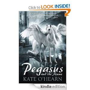 Pegasus and the Flame Pegasus Book One Kate OHearn  