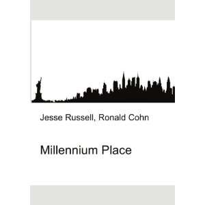  Millennium Place Ronald Cohn Jesse Russell Books