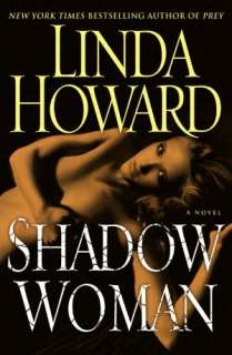   Shadow Woman by Linda Howard, Random House Publishing 