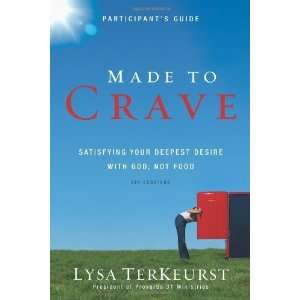  Made to Crave Participants Guide Satisfying Your Deepest 