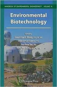 Environmental Biotechnology, Vol. 10, (1588291669), Lawrence K. Wang 