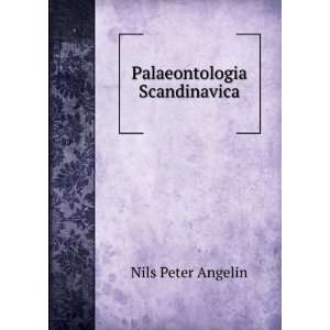  Palaeontologia Scandinavica Nils Peter Angelin Books