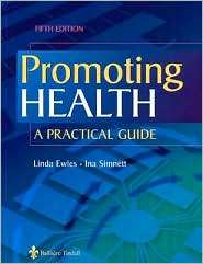 Promoting Health A Practical Guide, (0702026638), Linda Ewles 