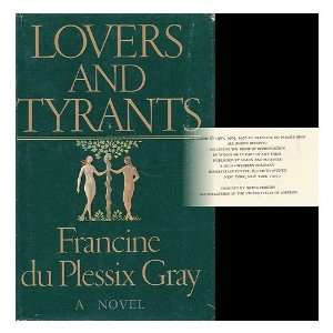   Tyrants / Francine Du Plessix Gray Francine Du Plessix Gray Books
