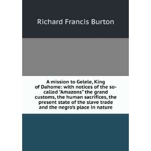   trade and the negros place in nature Richard Francis Burton Books