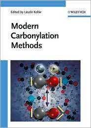 Modern Carbonylation Methods, (3527318968), Laszlo Kollar, Textbooks 