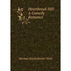   Hill A Comedy Romance Herman Knickerbocker VielÃ© Books