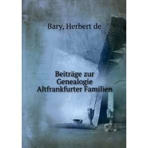  ¤ge zur Genealogie Altfrankfurter Familien Herbert de Bary Books