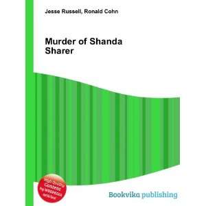  Murder of Shanda Sharer Ronald Cohn Jesse Russell Books
