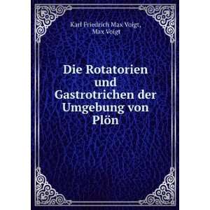   von PlÃ¶n. Max Voigt Karl Friedrich Max Voigt  Books