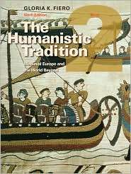 The Humanistic Tradition, Book 2 Medieval Europe and the World Beyond 