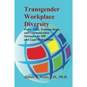  Transgender Workplace Diversity Policy Tools, Training Issues 