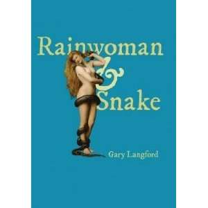  RAINWOMAN & SNAKE Gary Langford Books