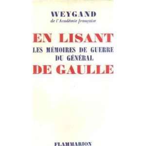   lisant les mémoires de guerres du général de gaulle Weygand Books