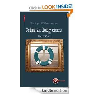 Crime au long cours (ROUGE) (French Edition) Katy OConnor  