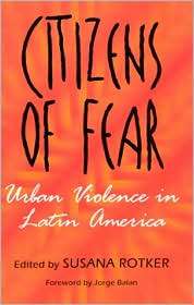 Citizens of Fear Urban Violence in Latin America, (0813530350 