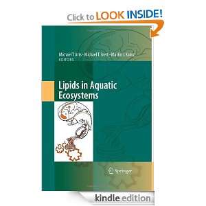 Lipids in Aquatic Ecosystems Michael T. Arts, Michael T. Brett 