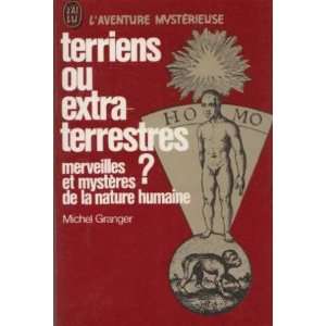 Terriens ou extra terrestres Granger Michel  Books