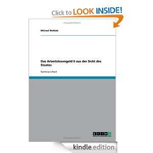 Das Arbeitslosengeld II aus der Sicht des Staates (German Edition 