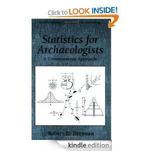 Statistics for Archaeologists A Common Sense Approach 