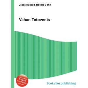  Vahan Totovents Ronald Cohn Jesse Russell Books