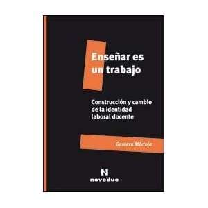   UN TRABAJO (Spanish Edition) (9789875382831) MORTOLA GUSTAVO Books